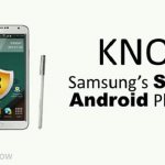 5 Ways to Remove or Disable KNOX on Samsung Galaxy Smartphones and Tablets